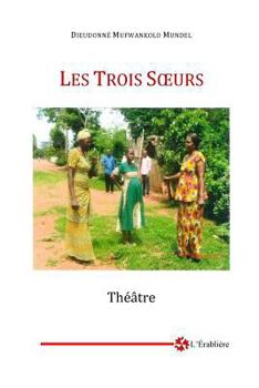 Paperback Les Trois Soeurs [French] Book