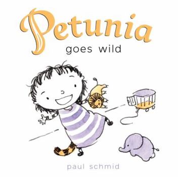 Hardcover Petunia Goes Wild Book
