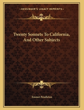 Paperback Twenty Sonnets To California, And Other Subjects Book