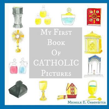 Paperback My First Book of Catholic Pictures Book