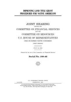 Paperback Improving land title grant procedures for Native Americans Book