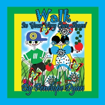 Paperback Walk In Your Very Own Shoes! [Large Print] Book