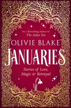 Januaries: Stories of Love, Magic & Betrayal