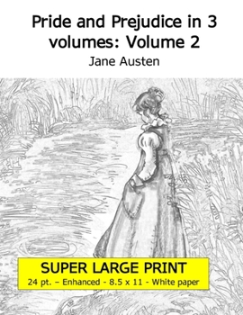 Paperback Pride and Prejudice in 3 volumes: Volume 2 (Super large print 24 point enhanced edition, white paper) [Large Print] Book