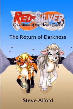 Paperback RedSilver: Guardians of the Heart Forest - The Return of Darkness Book