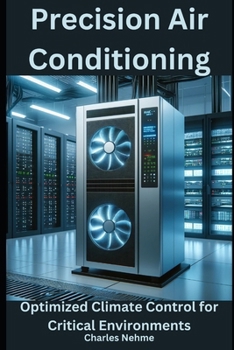 Paperback Precision Air Conditioning (PAC), Units Optimized Climate Control for Critical Environments Book