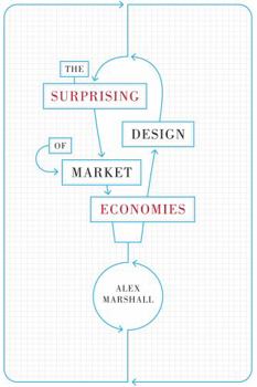 Hardcover The Surprising Design of Market Economies Book