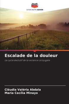 Escalade de la douleur (French Edition)