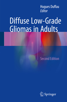 Hardcover Diffuse Low-Grade Gliomas in Adults Book