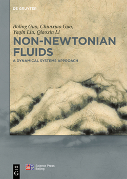 Hardcover Non-Newtonian Fluids: A Dynamical Systems Approach Book