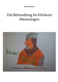 Paperback Die Behandlung im Klinikum Memmingen [German] Book