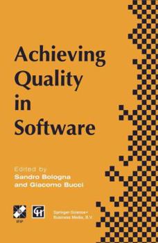 Paperback Achieving Quality in Software: Proceedings of the Third International Conference on Achieving Quality in Software, 1996 Book