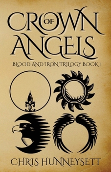 Crown of Angels: The Blood and Iron Trilogy Part 1 (The Marian Chronicles)