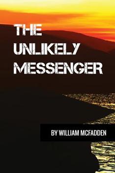 Paperback The Unlikely Messenger Book