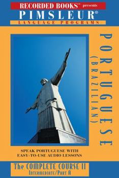 Audio CD Portugues (Brazilizn) The Complete Course II Intermediate/Part A (Recorded Books Presents Pimsleur Language Programs) Book