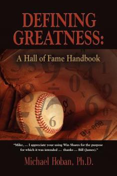 Paperback Defining Greatness: A Hall of Fame Handbook Book