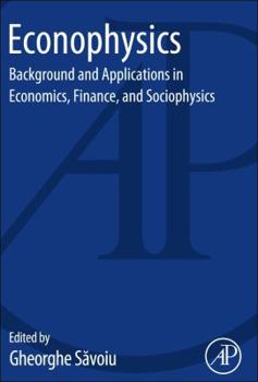 Paperback Econophysics: Background and Applications in Economics, Finance, and Sociophysics Book