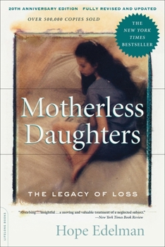 Motherless Daughters: The Legacy of Loss