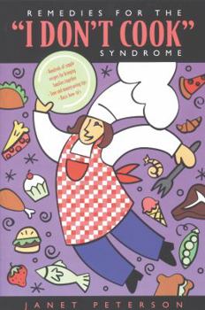 Hardcover Remedies for the "I Don't Cook" Syndrome Book