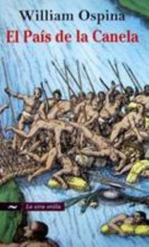 El país de la canela - Book  of the Conquista de la Amazonia