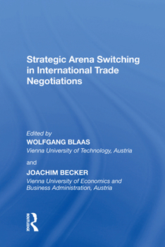 Paperback Strategic Arena Switching in International Trade Negotiations Book