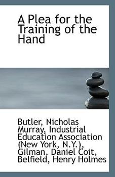 Paperback A Plea for the Training of the Hand Book