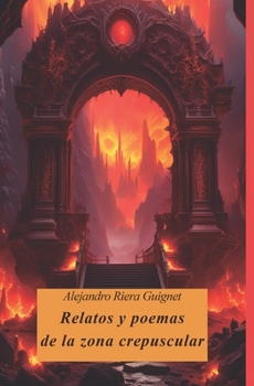 Paperback Relatos y poemas de la zona crepuscular [Spanish] Book
