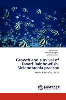 Paperback Growth and survival of Dwarf Rainbowfish, Melanotaenia praecox Book