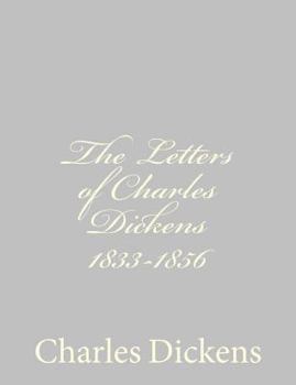 Paperback The Letters of Charles Dickens 1833-1856 Book