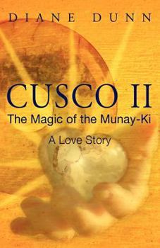 Paperback Cusco II: The Magic of the Munay-Ki: A Love Story Book