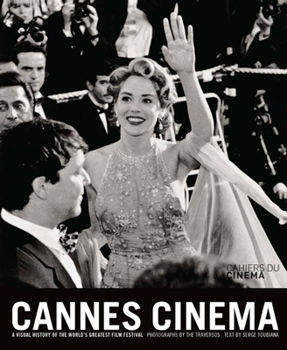 Paperback Cannes Cinema: A Visual History of the World's Greatest Film Festival Book