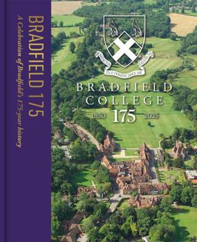 Hardcover Bradfield 175: A Celebration of Bradfield's 175-Year History Book
