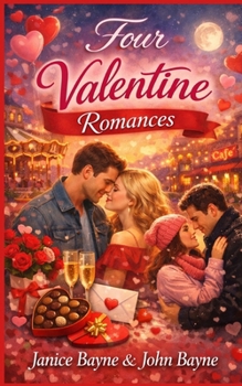 Paperback Four Valentine Romances: Novellas of love, money and computers Book