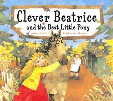 Hardcover Clever Beatrice and the Best Little Pony Book