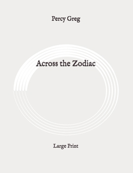Across the Zodiac: Large Print