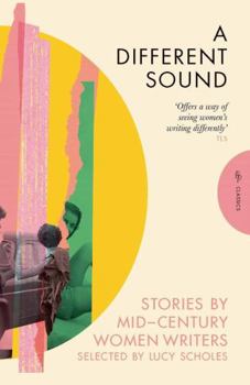 Paperback A Different Sound: Stories by Mid-Century Women Writers Book