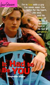 It Had to Be You - Book #10 of the Love Stories For Young Adults