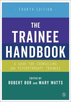 Hardcover The Trainee Handbook: A Guide for Counselling & Psychotherapy Trainees Book