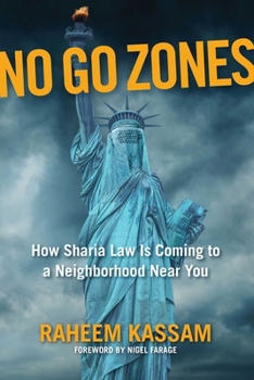 Hardcover No Go Zones: How Sharia Law Is Coming to a Neighborhood Near You Book