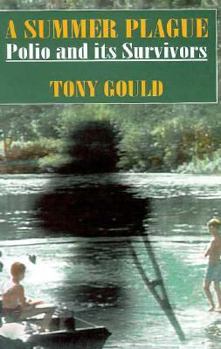 Hardcover A Summer Plague: Polio and Its Survivors Book