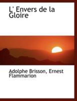 Paperback L' Envers de la Gloire [French] Book