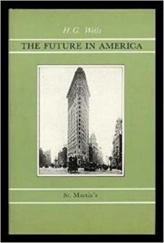 The Future in America; a Search After Realities
