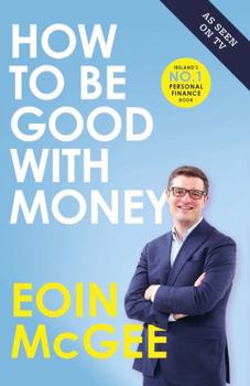 Paperback How to Be Good With Money Book