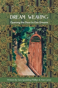 Dream Weaving: Opening the Door to Our Dreams
