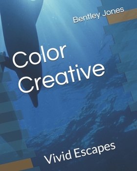 Color Creative: Vivid Escapes