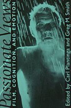 Paperback Passionate Views: Film, Cognition, and Emotion Book