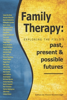 Paperback Family Therapy: Exploring the field's past, present and possible futures Book