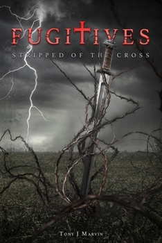 Paperback Fugitives - Stripped of the Cross Book