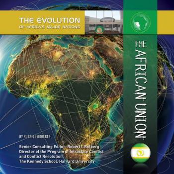 The African Union - Book  of the Evolution of Africa's Major Nations