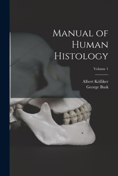 Paperback Manual of Human Histology; Volume 1 Book